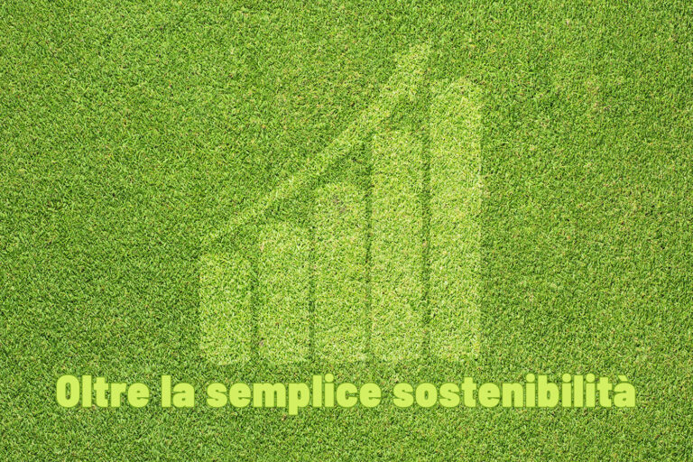 Andare oltre la sostenibilità - Positive Impact